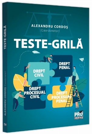 Drept civil, drept penal, drept procesual civil, drept procesual penal : teste-grilă