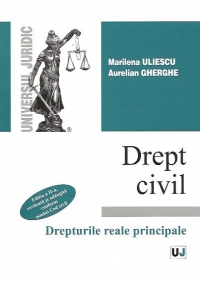 Drept civil. Drepturile reale principale. Editia a II-a, revazuta si adaugita conform noului Cod Civil