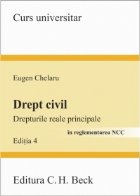 Drept civil. Drepturile reale principale. Editia 4