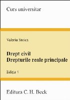 Drept civil. Drepturile reale principale. Editia 4