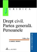 Drept civil. Partea generala. Persoanele, ed. a II-a