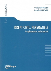 Drept civil. Persoanele in reglementarea noului Cod civil