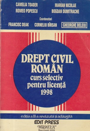 Drept Civil Roman - Curs selectiv pentru licenta 1998