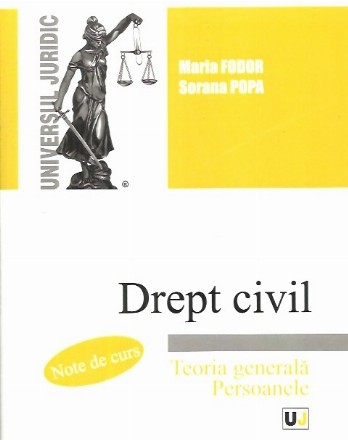 Drept civil. Teoria generala. Persoanele. Note de curs