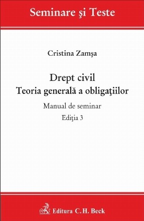 Drept civil : teoria generală a obligaţiilor,manual de seminar