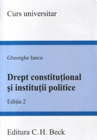 Drept constitutional si institutii politice - editia 2