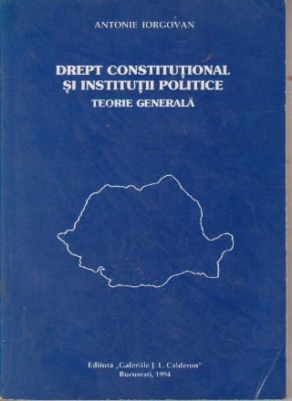 Drept constitutional si institutii politice. Teorie generala