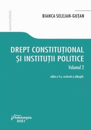 Drept constitutional si institutii politice. Volumul 2. Editia a 4-a