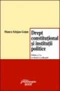 Drept constitutional si institutii politice - Ed. a 2-a Revazuta si adaugita -