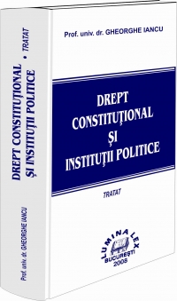 Drept constitutional si institutii politice. Tratat