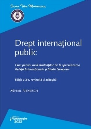 Drept internaţional public : curs pentru uzul studenţilor de la specializarea Relaţii Internaţionale şi Studii Europene