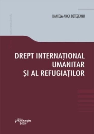 Drept internaţional umanitar şi al refugiaţilor