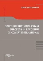 Drept international privat european in raporturi de comert international