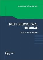 Drept international umanitar. Editia a 2-a