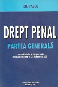 Drept Penal - Partea generala, Volumele I si II - cu modificarile si completarile intervenite pana la 28 februarie 2001