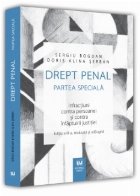 Drept penal : partea specială,infracţiuni contra persoanei şi contra înfăptuirii justiţiei