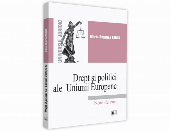 Drept si politici ale Uniunii Europene. Note de curs