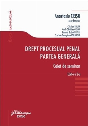 Drept procesual penal. Partea generala. Caiet de seminar. Editia a 2-a