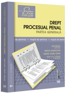 Drept procesual penal : partea generală,mapă de seminar