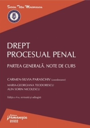 Drept procesual penal : partea generală,note de curs