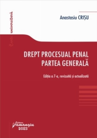 Drept procesual penal : partea generală