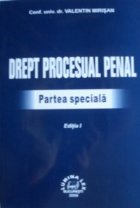 Drept procesual penal. Partea speciala (editia I, 2008)