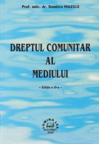 Dreptul comunitar al mediului - Curs, Editia a III-a