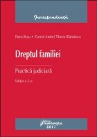 Dreptul familiei Practica judiciara Editia