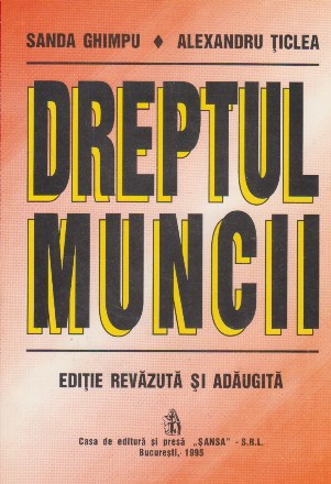 Dreptul muncii, Editie revazuta si adaugita