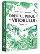 Dreptul penal viitorului generaţii