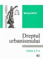 Dreptul urbanismului Editia