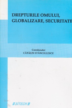 Drepturile omului, globalizare, securitate