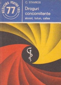 Droguri concomitente - alcool, tutun, cafea (factori de risc)