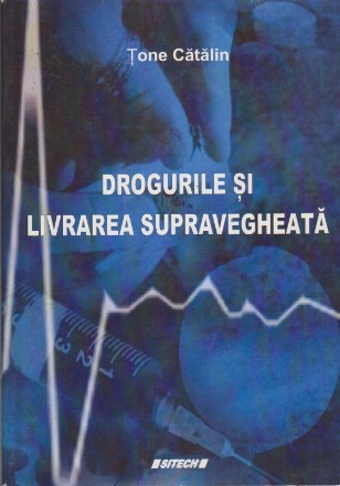 Drogurile si Livrarea Supravegheata