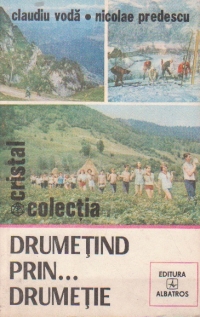 Drumetind prin ... drumetie