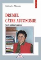 Drumul catre autonomie Teorii politice