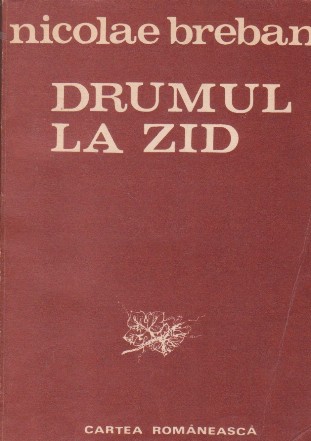 Drumul la Zid - Poem epic