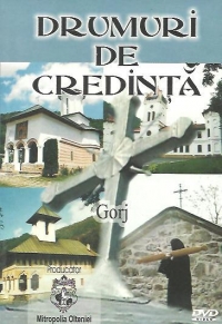 Drumuri de credinta - Gorj (DVD)