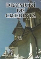 Drumuri de credinta - Olt (DVD)