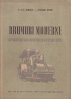 Drumuri moderne Suprastructura Intretinerea Exploatarea