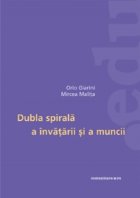 Dubla spirala invatarii muncii