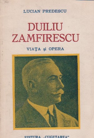 Duiliu Zamfirescu. Viata si opera