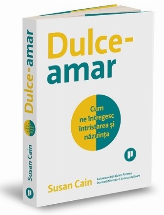 Dulce-amar : cum ne întregesc întristarea şi năzuinţa