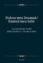 Dulcea mea Doamna/ Eminul meu