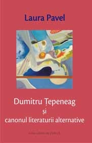 Dumitru Tepeneag si canonul literaturii alternative