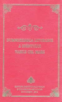 Dumnezeiasca Liturghie a Sfantului Vasile cel Mare (Liturghier mic 2012)