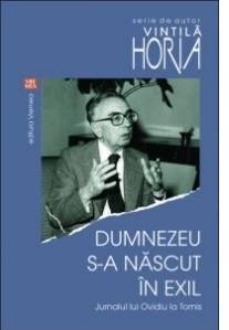 Dumnezeu s-a nascut in exil - Jurnalul lui Ovidiu la Tomis