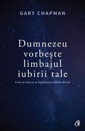 Dumnezeu vorbește limbajul iubirii tale