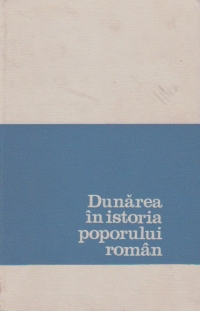 Dunarea in istoria poporului roman