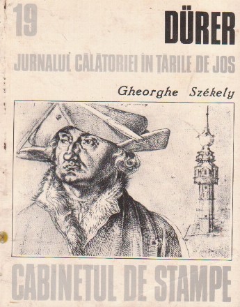 Durer. Jurnalul calatoriei in Tarile de Jos